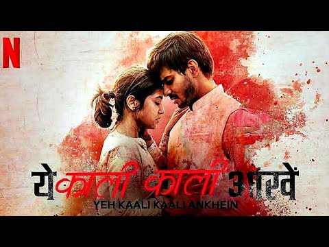 Yeh Kaali Kaali Ankhein Netflix Full Song  Shivam Sengupta  Anuj Danait  Musicindian