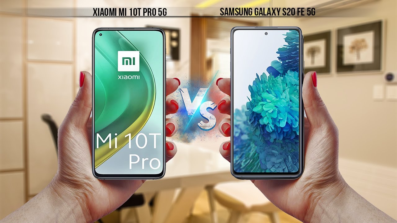 Mi 10t Pro Vs Samsung S20 Fe