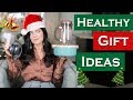 HEALTHY HOLIDAY GIFT GUIDE 2017 | CHRISTMAS!