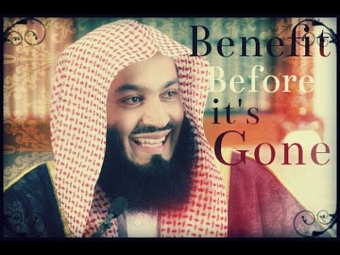 Benefit Before it's Gone Mufti Menk HD