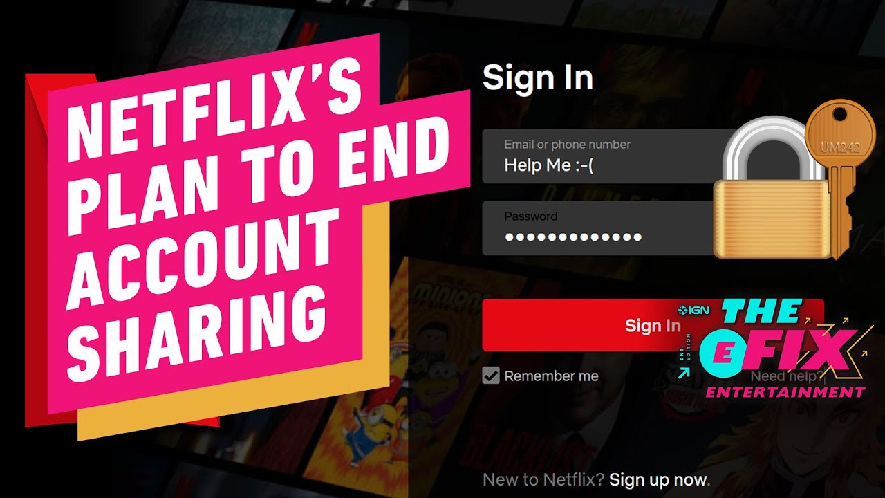 What To Know About Netflix's Password Sharing Prevention Plan – IGN The Fix: Entertainment – IGN