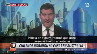 Chilenos detenidos por robar más de 80 casas en Australia