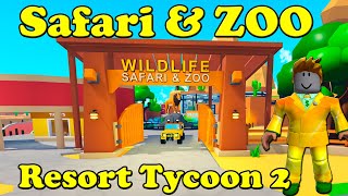 Roblox Resort Tycoon 2 UPDATE Safari Resort Expansion All completed screenshot 5