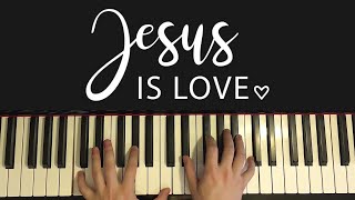 Video thumbnail of "Jesus Is Love (Piano Tutorial Lesson)"
