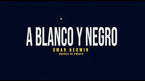 Omar Andres & Edwin Medina- A Blanco y Negro- [Ens...