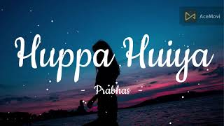 Adipurush - Huppa Huiya Song (Lyrics)