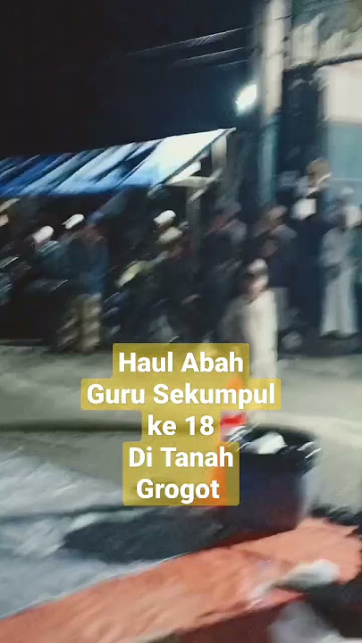 Haul Guru Sekumpul ke 18 di Tana Paser