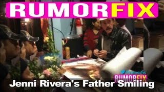 Jenni Rivera's Father All Smiles Following Her Death