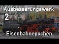 Ausbesserungswerk Märklin H0 Epoche 2 Reihe Eisenbahnepochen Teil 2