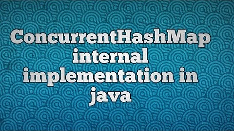 ConcurrentHashMap internal working in java | ConcurrentHashMap internal implementation in java