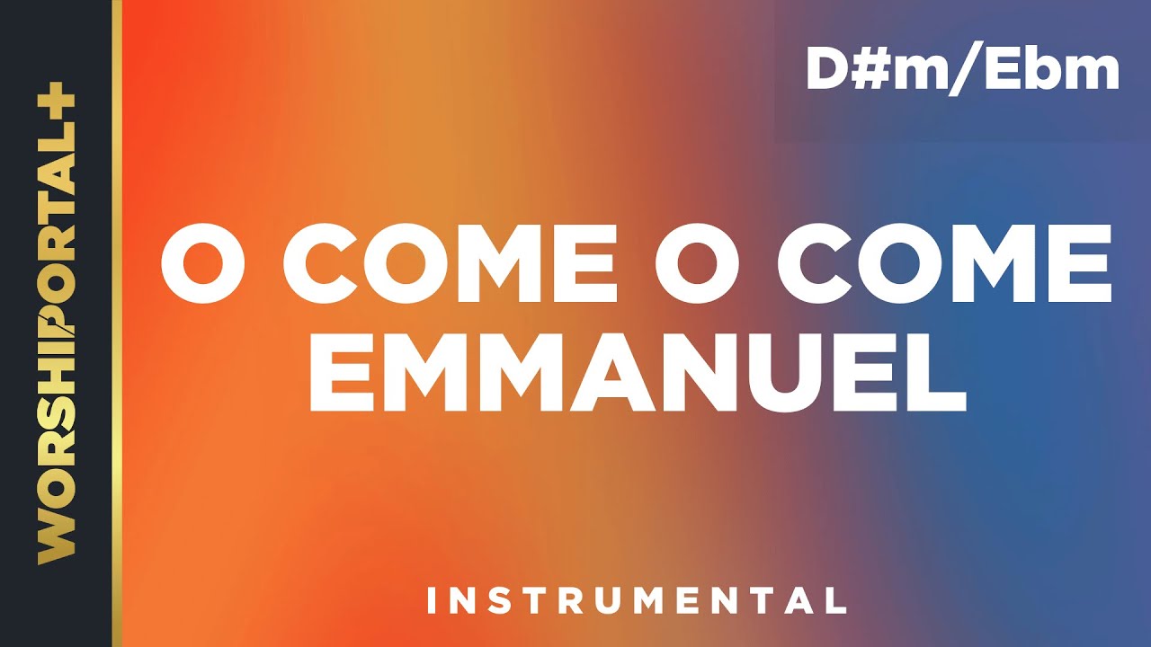 O Come, O Come, Emmanuel - D#m/Ebm - Instrumental - YouTube