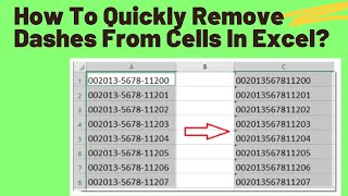 How To Quickly Remove Dashes From Cells In Excel?