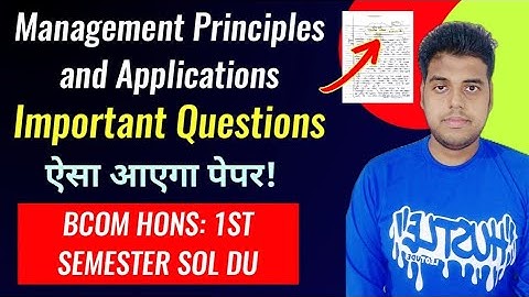 Management Principles and Applications Important Questions BCOM HONS 1st Semester SOL Regular