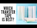 Transfer Tape Comparison: Which is the best?