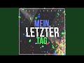 Mein letzter Tag