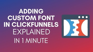How To Add Custom Font In ClickFunnels (2025)