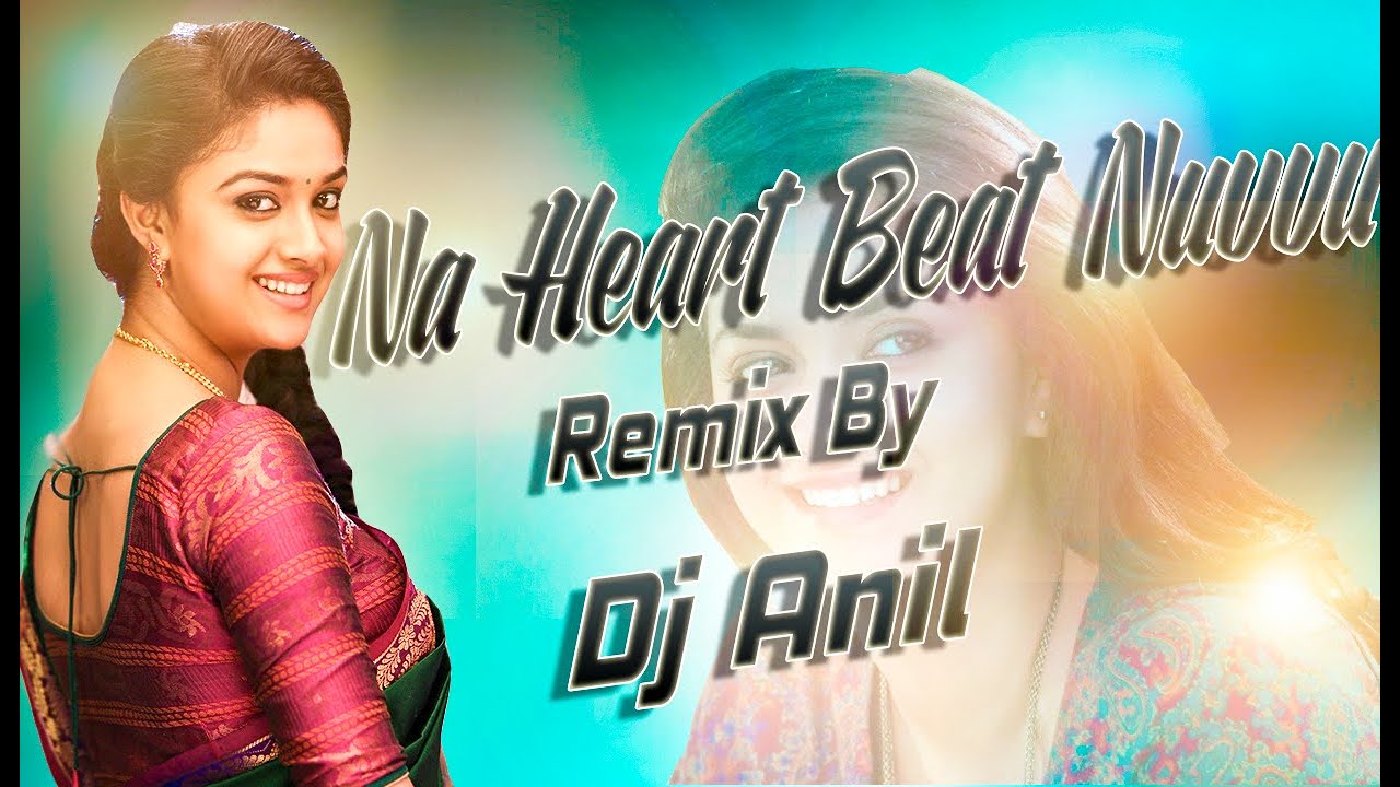 Na Heart Beat Nuvu  Tik Tok Trending  Song Remix By Dj Anil 7842121541