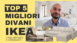 TOP 5 DIVANI IKEA - BEST SOFAS 2023 - I MIEI CONSIGLIATI