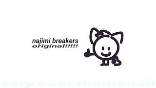 najimi breakers / breakerz || original animation meme || lazy filler