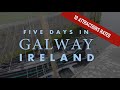 3 Days in Galway: 5 Attractions Rated [ep 4 of 5]