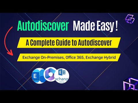 น365  2022  What is Autodiscover | Autodiscover in Exchange on-premise, Office 365, and in Hybrid environment.