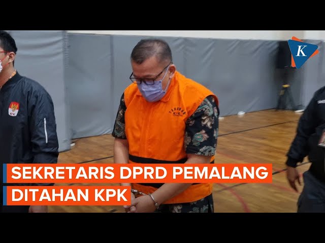 KPK Tahan Sekretaris DPRD Kabupaten Pemalang Terkait Jual Beli Jabatan class=