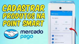 Como CADASTRAR PRODUTOS na POINT SMART do Mercado Pago [Catálogo de Produtos] screenshot 5