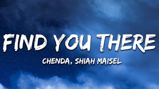 Chenda, Shiah Maisel - Find You Theres