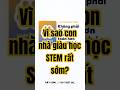 Vì sao con nhà giàu học STEM rất sớm? #dotrinh #ai #STEM #AI #Tech #Education #startup