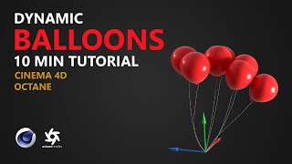 : Cinema 4D Tutorial  - Create Dynamic Balloons in 10 Min