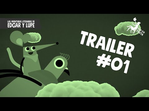 Trailer capítulo #01 - Las aventuras literarias de Edgar y Lupe