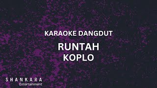 Runtah - Karaoke Dangdut Koplo