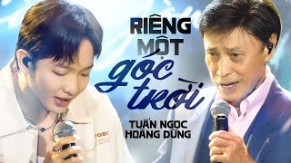 Video thumbnail of "Riêng Một Góc Trời - Tuấn Ngọc & Hoàng Dũng | Official Music Video | Mây Saigon"