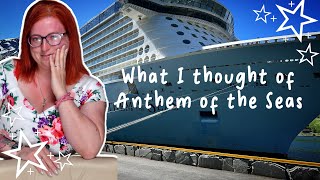 Sailing on Anthem of the Seas: My third Unforgettable Experience [CC]