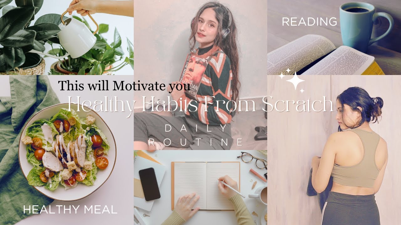 Build these 5 Healthy Habits from scratch that will change your life ...