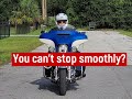 Smooth stops on a heavy bike and turns from a stop