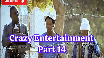 Crazy Entertainment || Part 14
