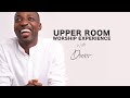 DR. KAY IJISESAN - UPPER ROOM Worship Experience with DUNSIN OYEKAN 17th October 2021
