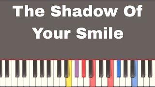 The Shadow Of Your Smile  | Easy Piano Solo Tutorial  + Sheet