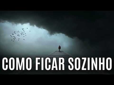 Como Ficar SOZINHO | 4 Coisas Que VOCÊ Deve Fazer Quando Estiver Sozinho