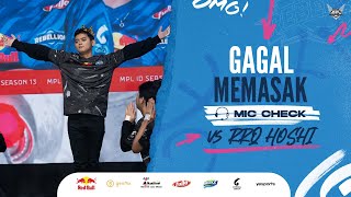 Gagal memasak buat sang raja | REBELLION ESPORTS MIC CHECK