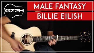 Male Fantasy Guitar Tutorial Billie Eilish Guitar Lesson |Easy Chords + Strumming|