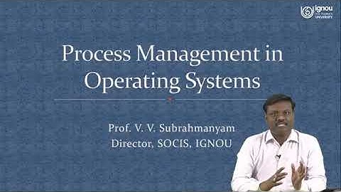 IGNOU Live Session on "Process Management in Operating Systems" for MCS-41 (Block-1, Unit-2) for MCA