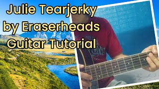 Julie Tearjerky EraserHeads Guitar Tutorial plucking and strumming part