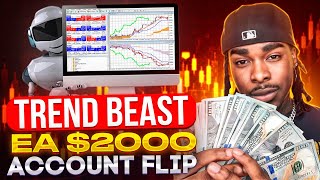 $2000-$7000 Account Flip Using My Forex Bot! (Trend Beast EA)