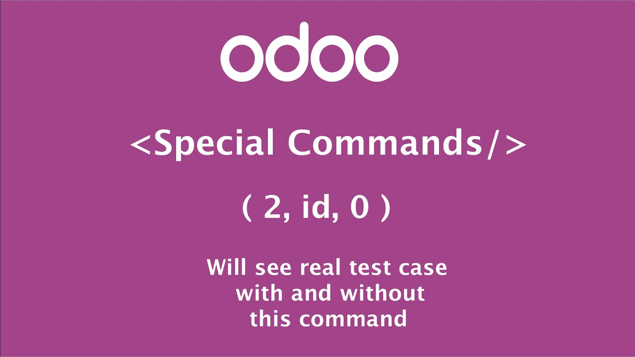 How To Use 1 Id Vals Command In Odoo Odoo Special Command One2many Relational Field Command Youtube