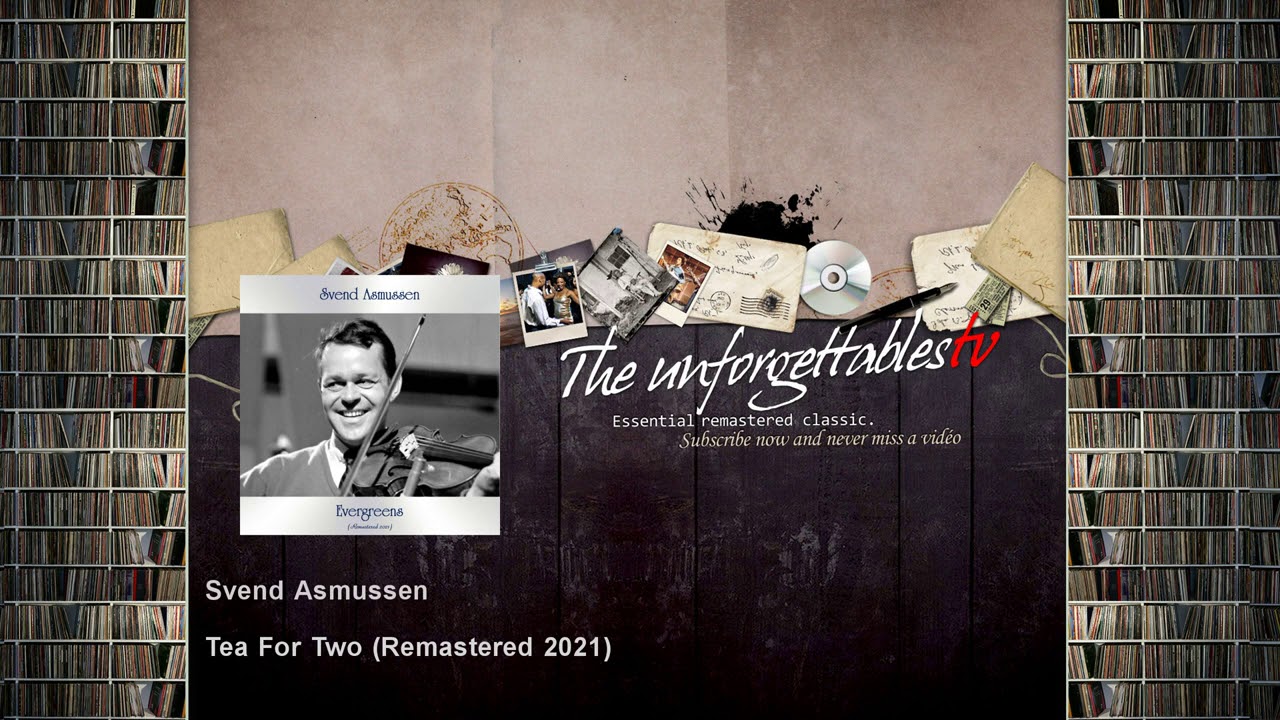 Svend Asmussen - Tea For Two - Remastered 2021 adlı videoyu YouTube'da izle Svend Asmussen - Tea For Two - Remastered 2021 adlı videoyu YouTube'da izle