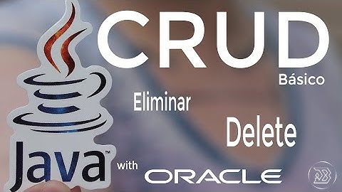 Java CRUD: Delete (Eliminar) con Oracle 💻​✔️​
