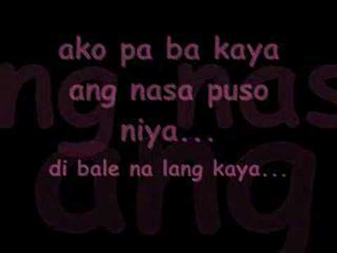 di bale na lang-Gary valenciano lyrics