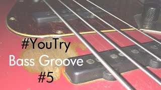 #YouTry Bass Groove #5 - Nick Latham